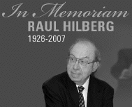 Raul Hilberg:
                                                          In Memoriam