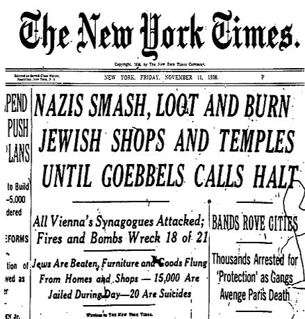 Kristallnacht or "The Night of Broken Glass" pogrom of Nov. 9-10, 1938.