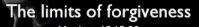 the limits of
forgivness