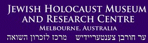 Jewish Holocaust Museum,
                                        Australia